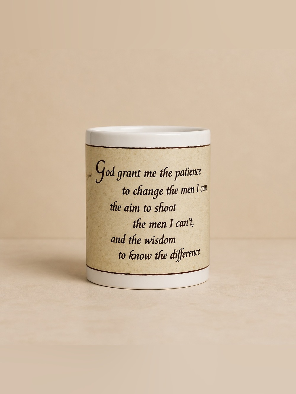 God Grant me the patience to change the men I can aim 8OZ. Cofffee Mug